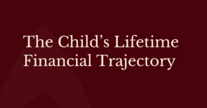 Maroon and cream graphic labeled “The Child's Lifetime Financial Trajectory," representing a guide for parents navigating special needs divorce.